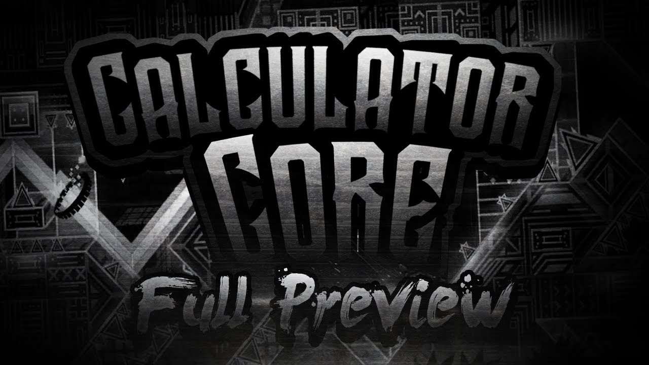 Geometry Dash | Calculator Core by Walroose, Brittank88 and More [UPCOMING DIVIDE DEMON]