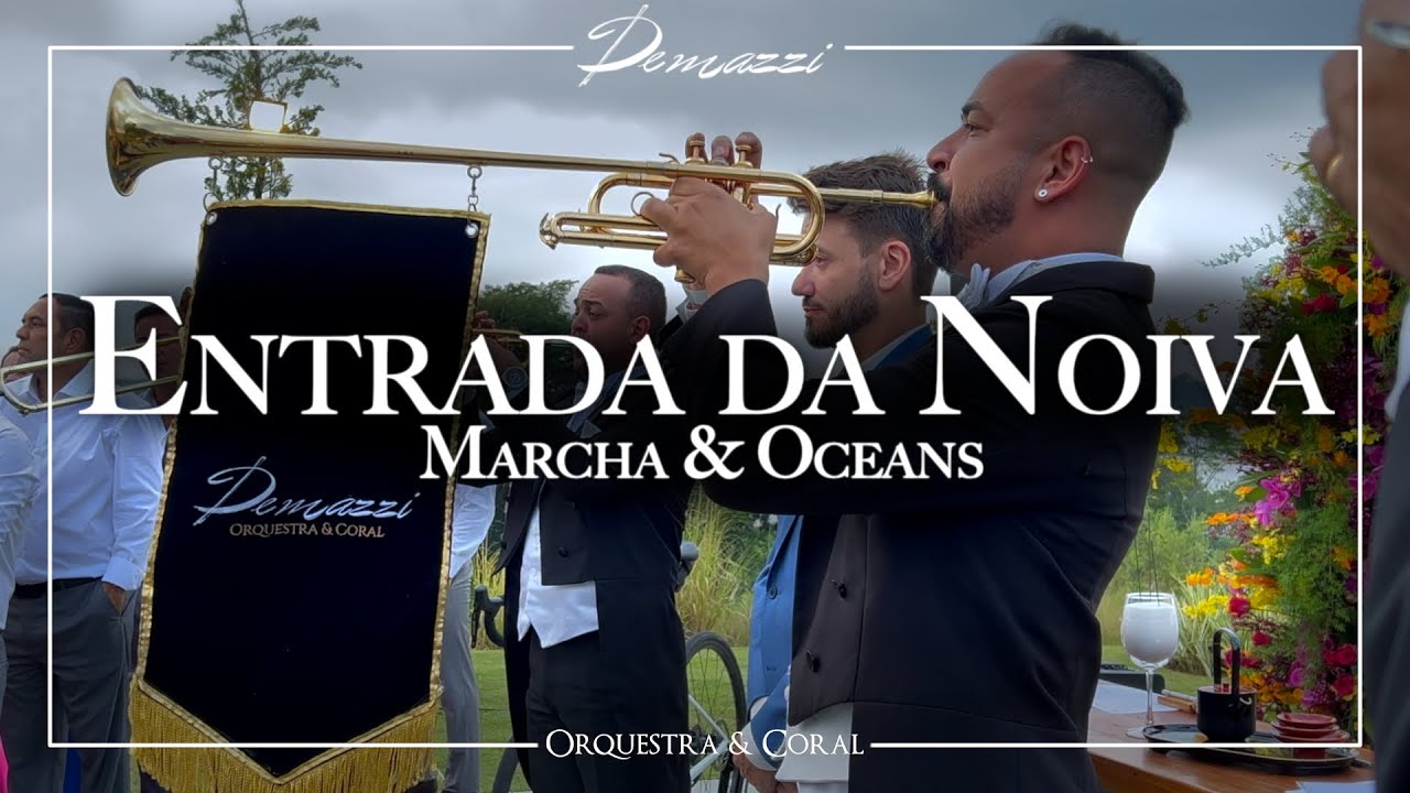 ENTRADA DA NOIVA (Clarinada & Marcha Nupcial & Oceans) - Demazzi Orquestra e Coral