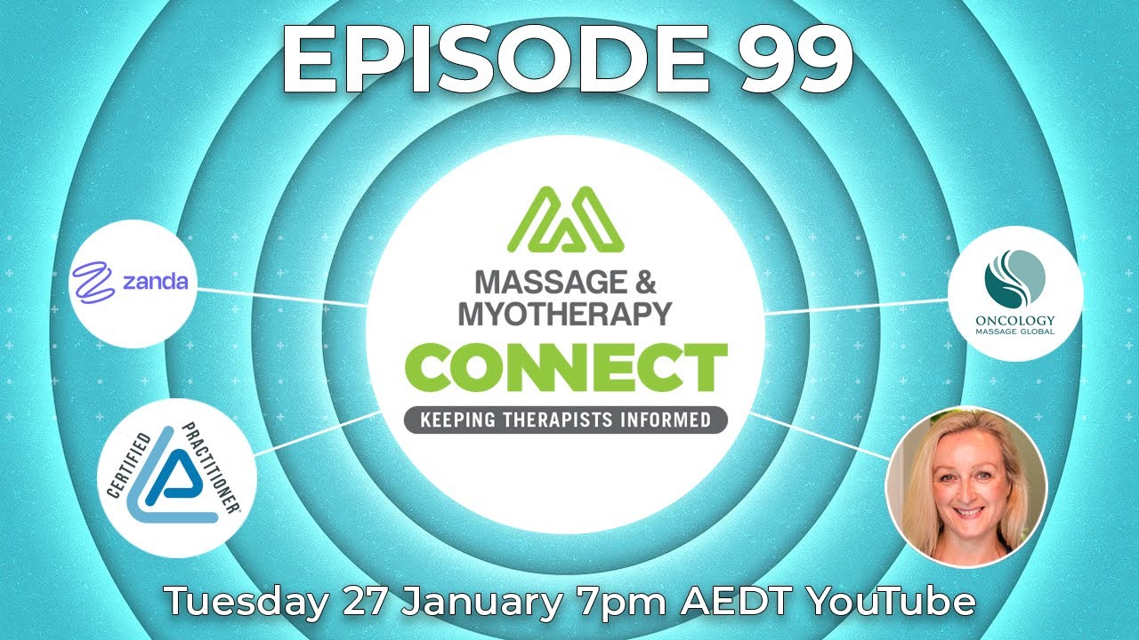 Massage & Myotherapy Connect – Episode 99