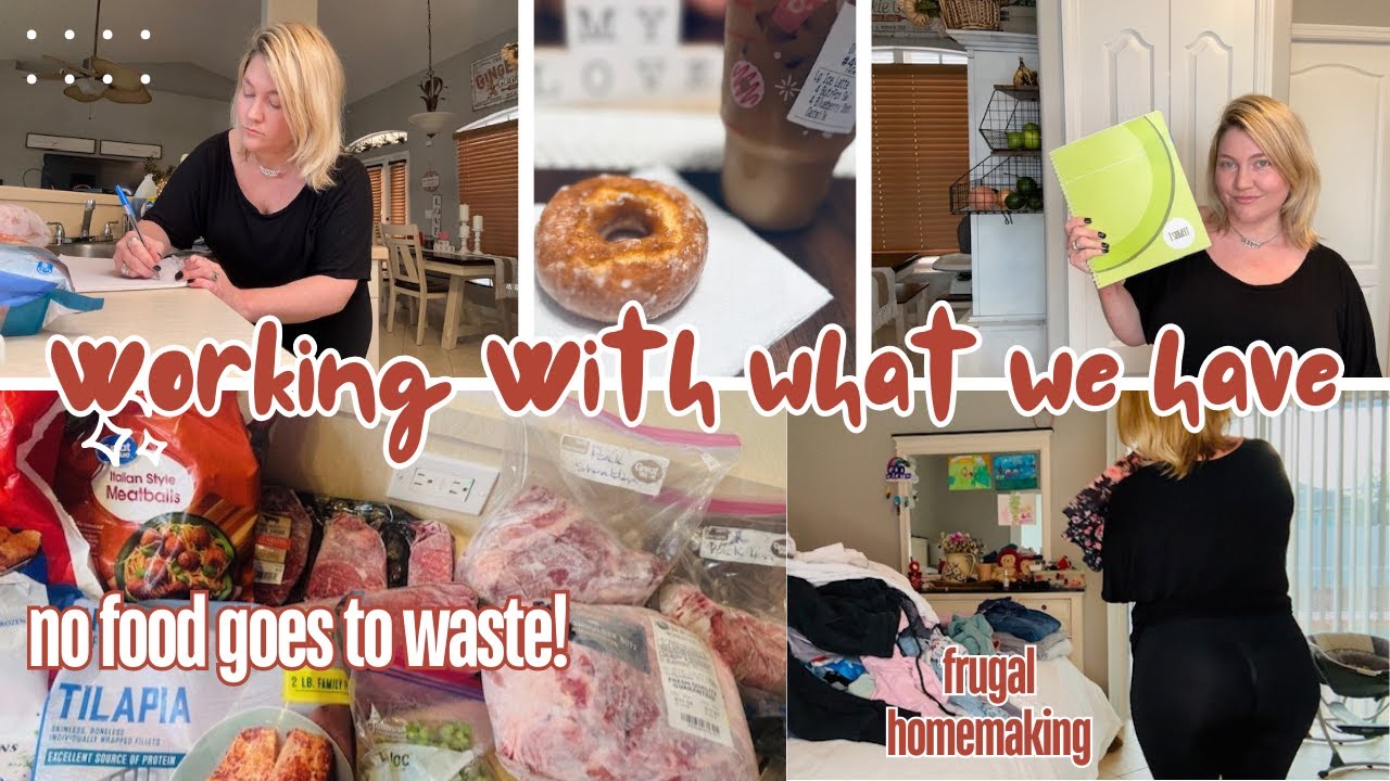 FRUGAL LIVING: WORKING WITH WHAT WE HAVE | HOMEMAKING MOTIVATION