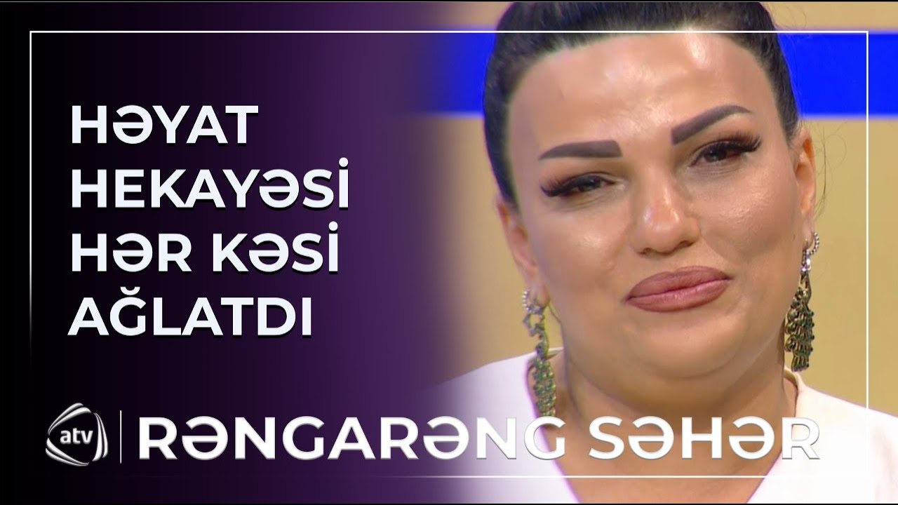 “Borca çörək alırdım, işıqları söndürürdüm” - Bahar Lətifqızı hamını AĞLATDI / Rəngarəng səhər