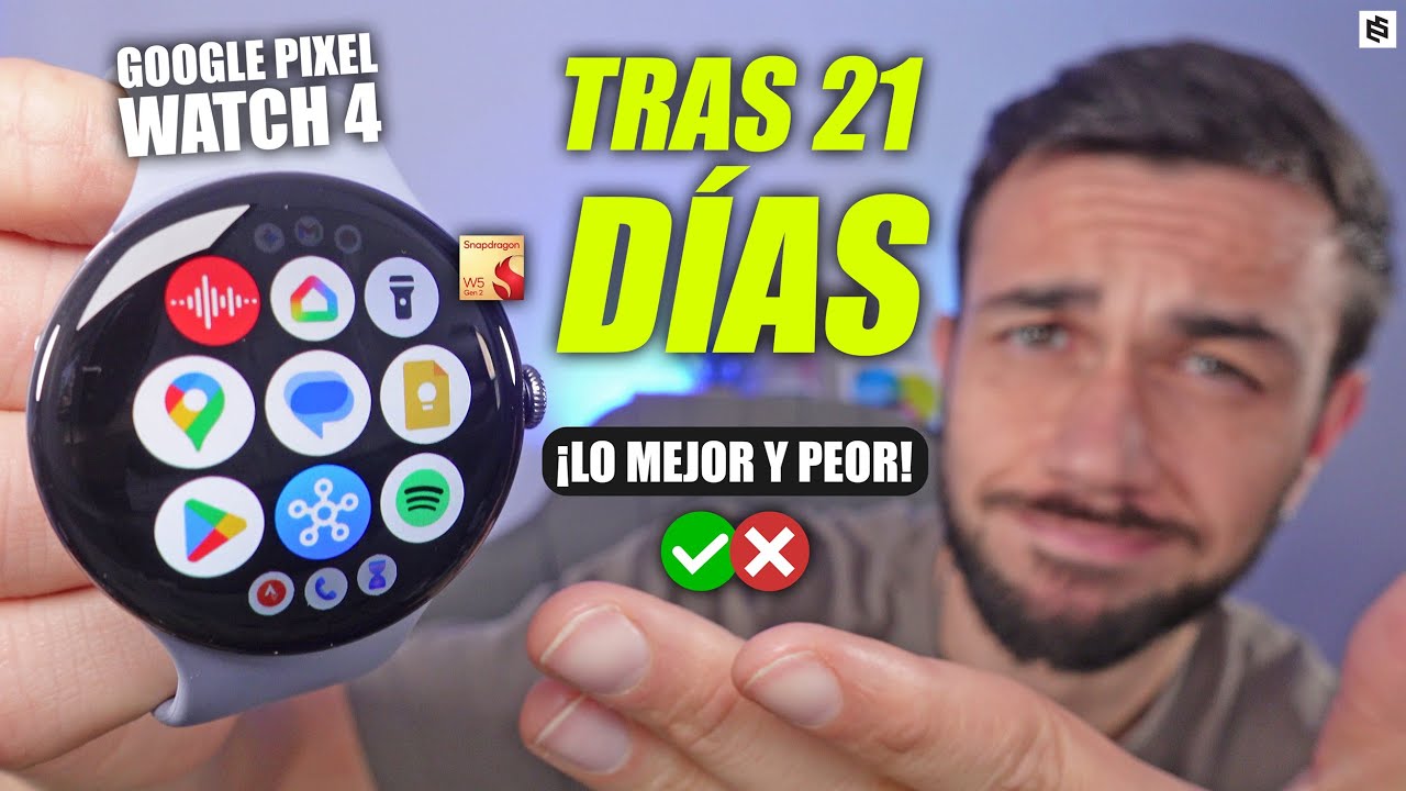 CASI PERFECTO!🔥Google PIXEL WATCH 4 REVIEW tras 21 D&Iacute;AS