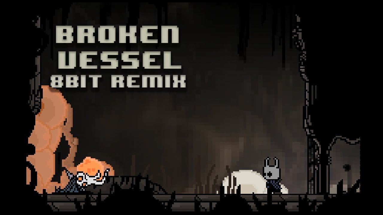 Broken Vessel (8-bit remix) - Hollow Knight