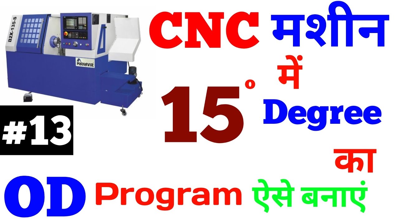 15 Degree OD Manual Program | CNC Machine Programming | 15 Degree Angle Calculate formula :