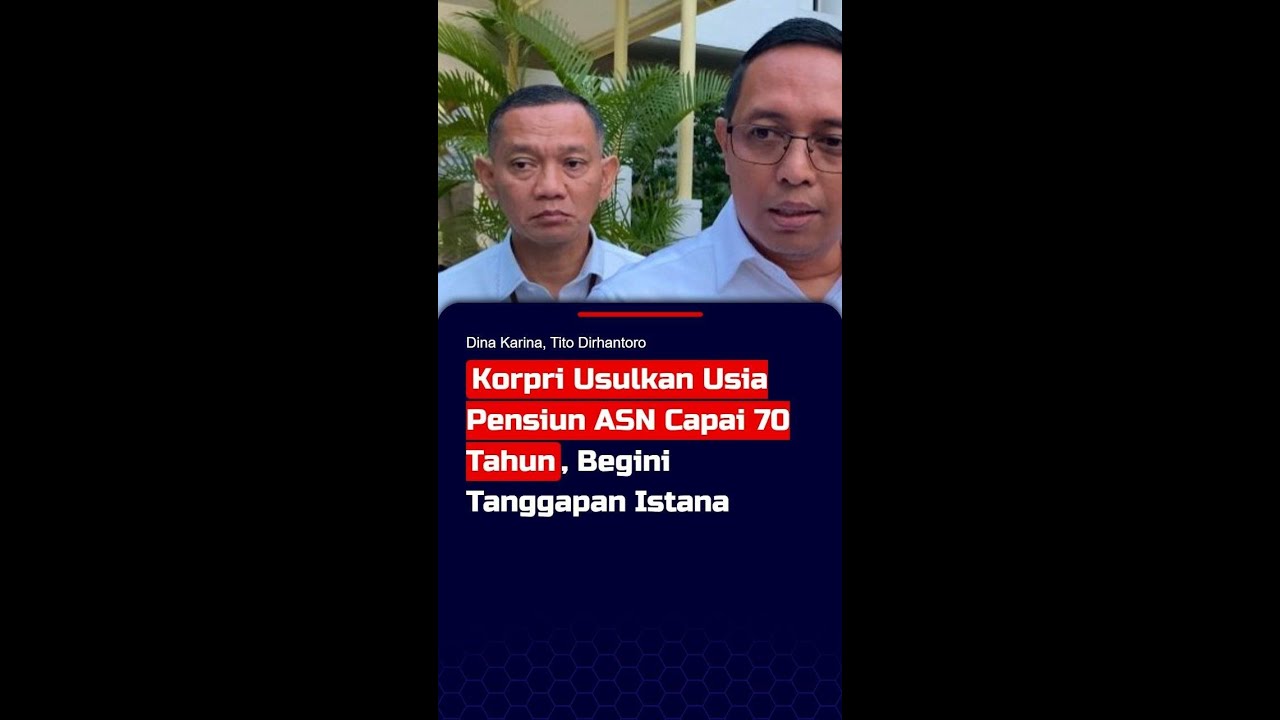 Korpri Usulkan Usia Pensiun ASN Capai 70 Tahun, Begini Tanggapan Istana #short