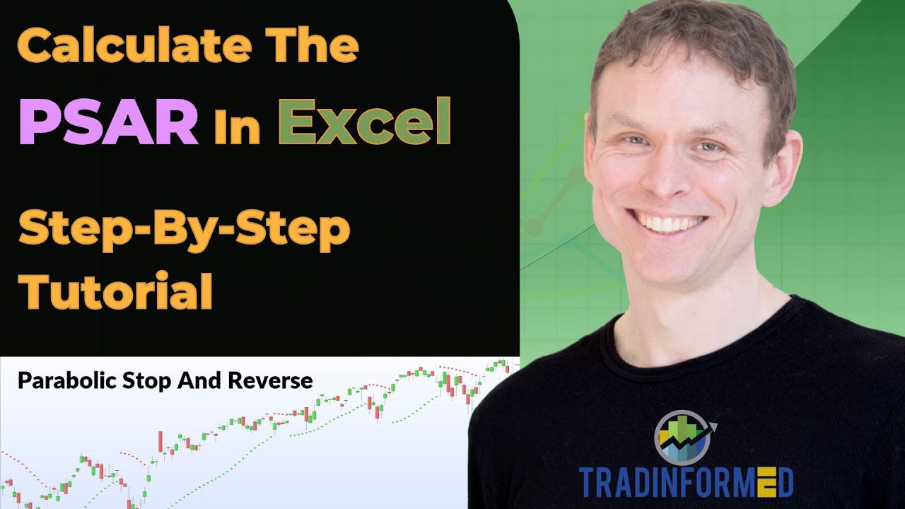 How to Calculate the PSAR Using Excel - Revised Version