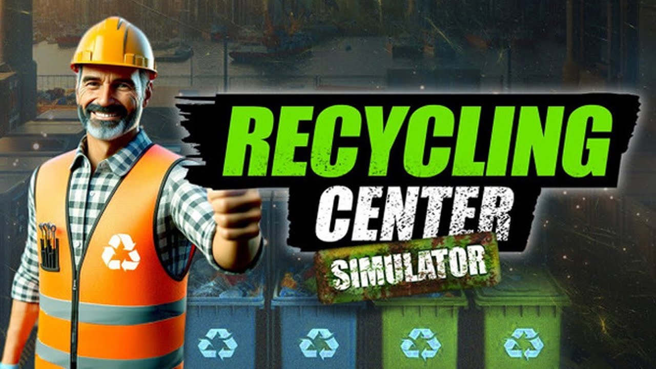 PROFITABLE RECYCLING! - RECYCLING CENTER SIMULATOR WALKTHROUGH