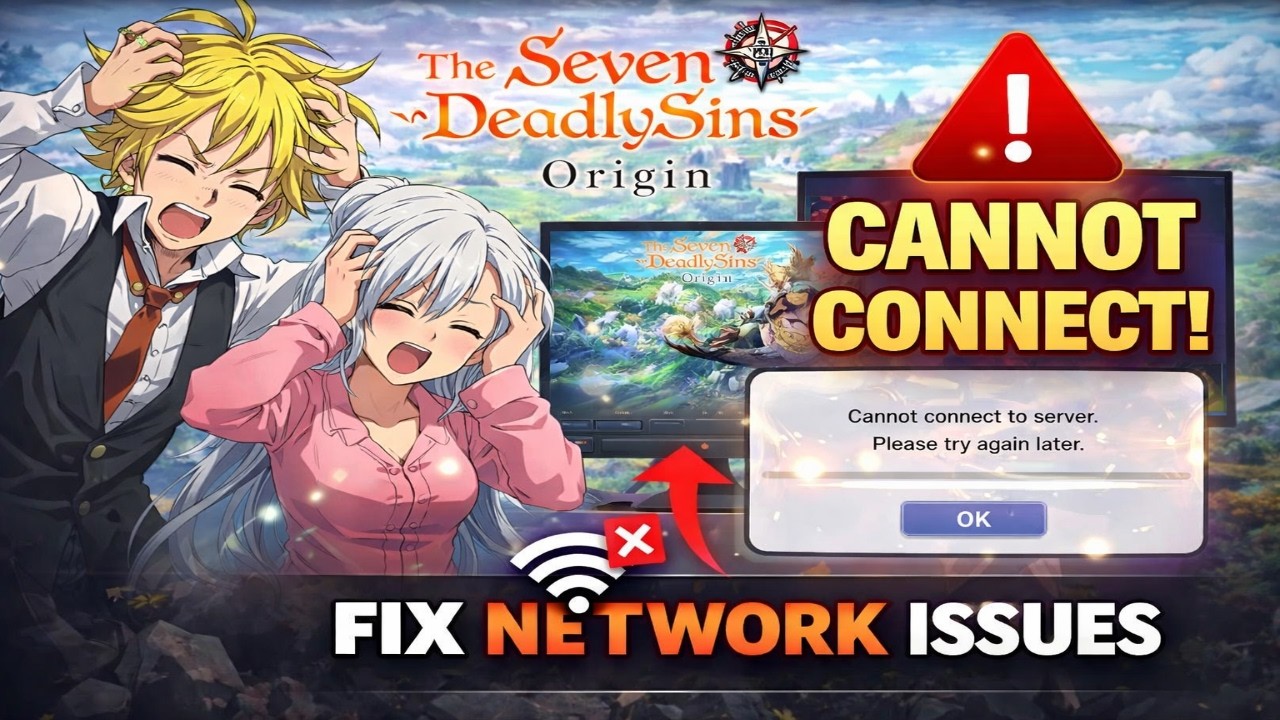 The Seven Deadly Sins Origin: Fix Can't Connect To Server/Connection Error/Multiplayer/Network Error