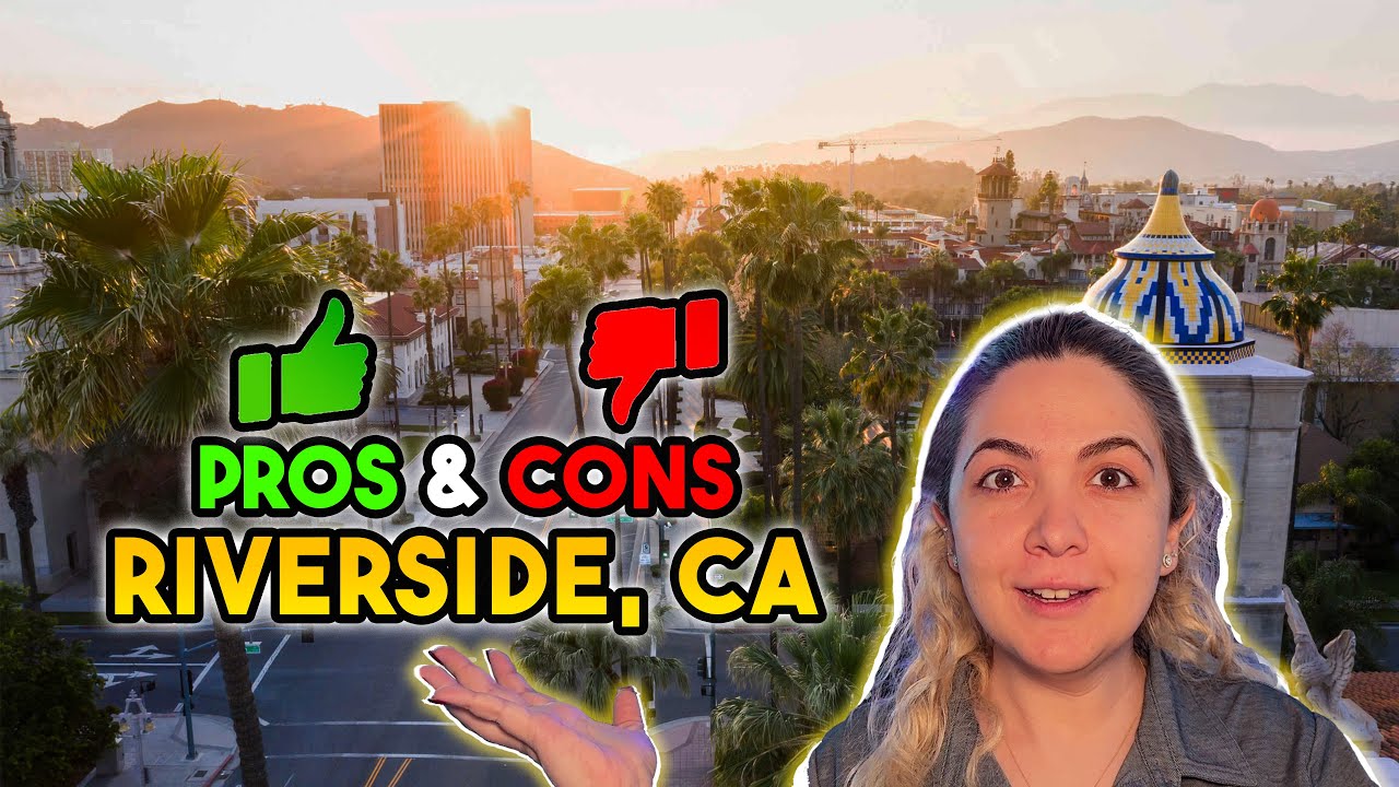 Pros & Cons of Living in Riverside California | Is Riverside CA a Good Place to Live?