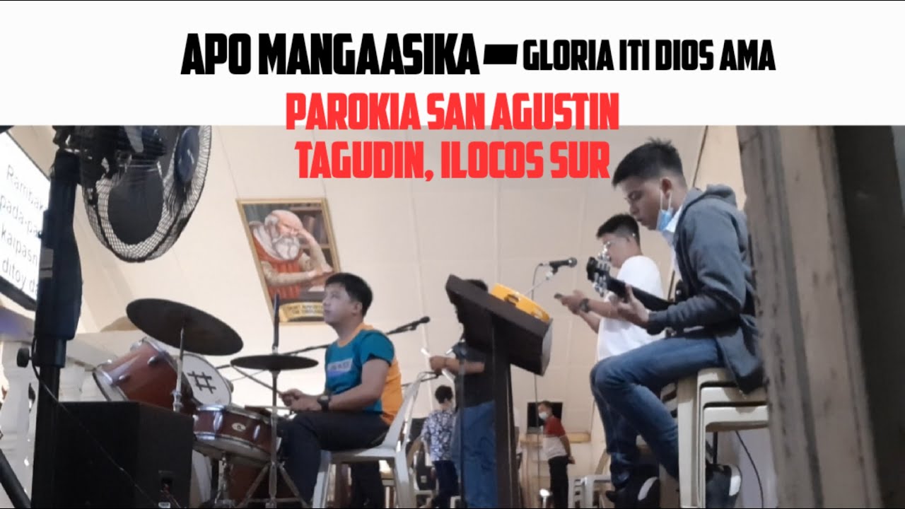 APO MANGAASIKA/ GLORIA ITI DIOS AMA