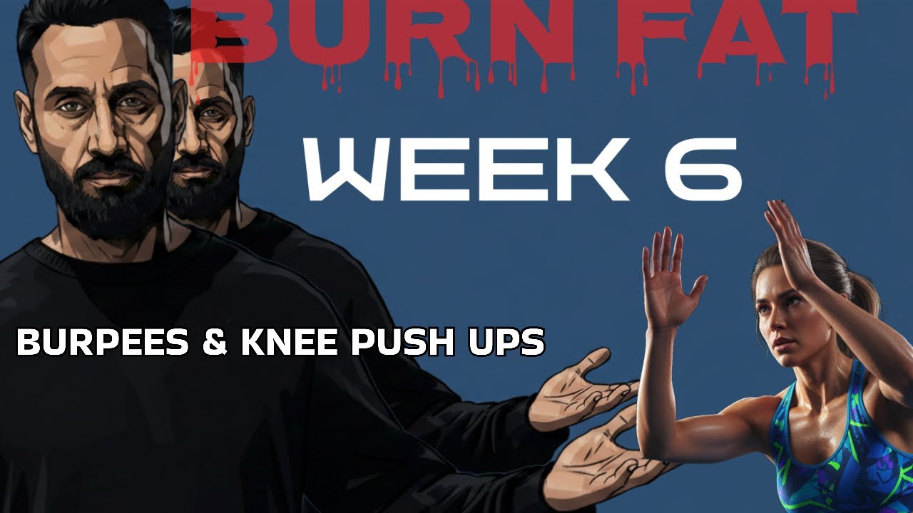 WEEK 6: BURPEES AND KNEE PUSH-UPS 