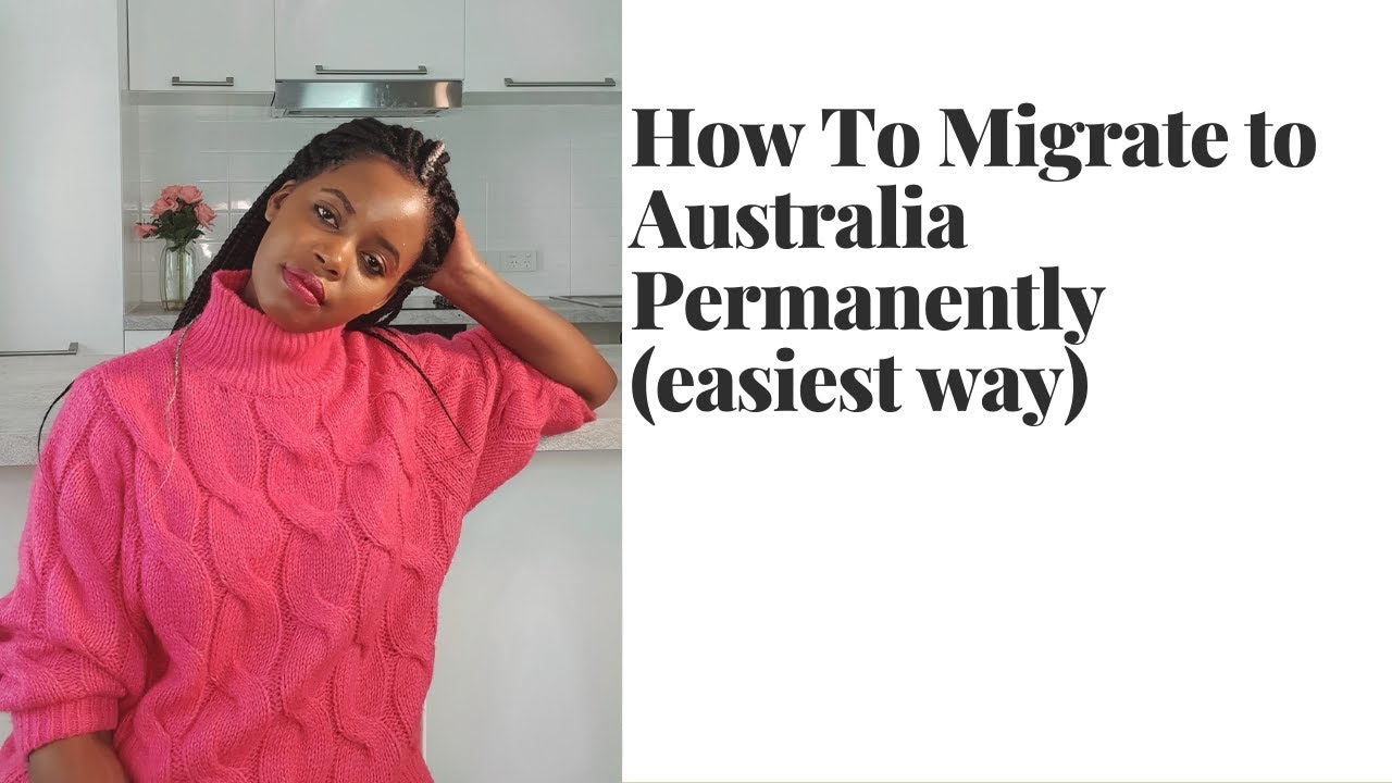 HOW TO MIGRATE TO AUSTRALIA IN 2021/ Easiest ways to migrate to Australia