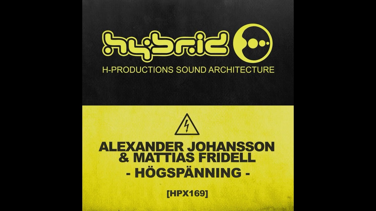 Alexander Johansson & Mattias Fridell - Spänningsfält [HPX169]