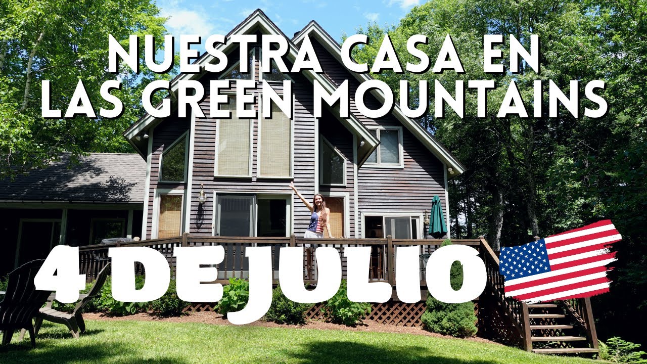 HOUSE TOUR - 4 de Julio en Vermont | Alquilamos esta casa en las Green Mountains 🇺🇸 Vlog 42