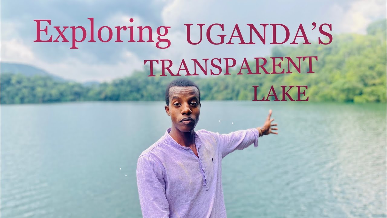 Crystal Clear Wonders: Exploring Uganda's Breathtaking Transparent Lake