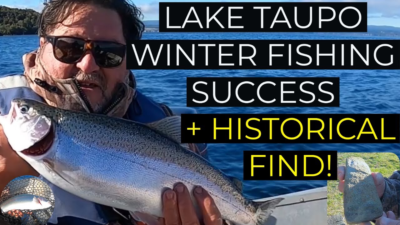 Winter fishing success on Lake Taupo + historical find!