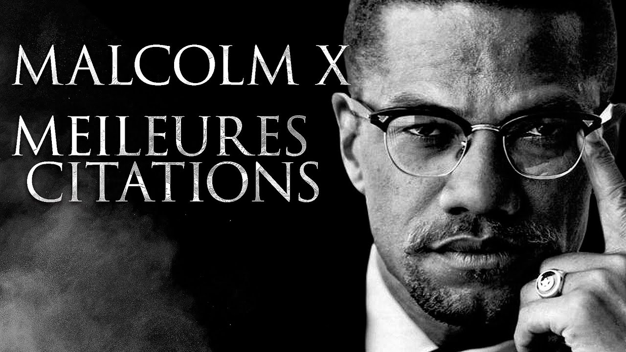 Malcolm X : Vouloir Faire Changer Les Choses ✊🏿✊🏾✊🏽 | Citations