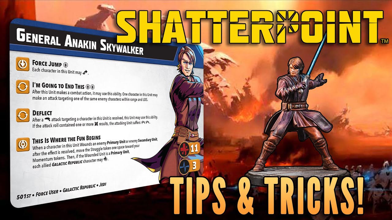 ShatterPointers: General Anakin Skywalker | Star Wars Shatterpoint Tips
