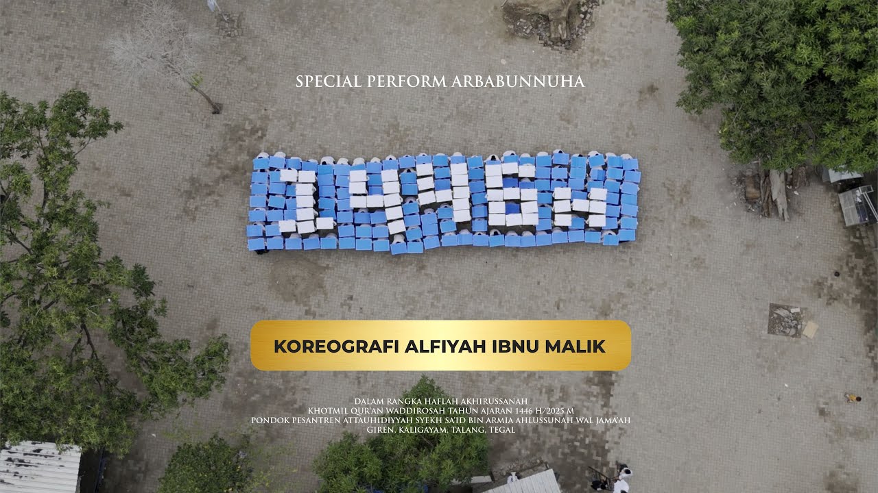 KOREOGRAFI ALFIYAH IBNU MALIK ANGKATAN ARBABUNNUHA 1446 H/2025 M | PONPES ATTAUHIDIYYAH