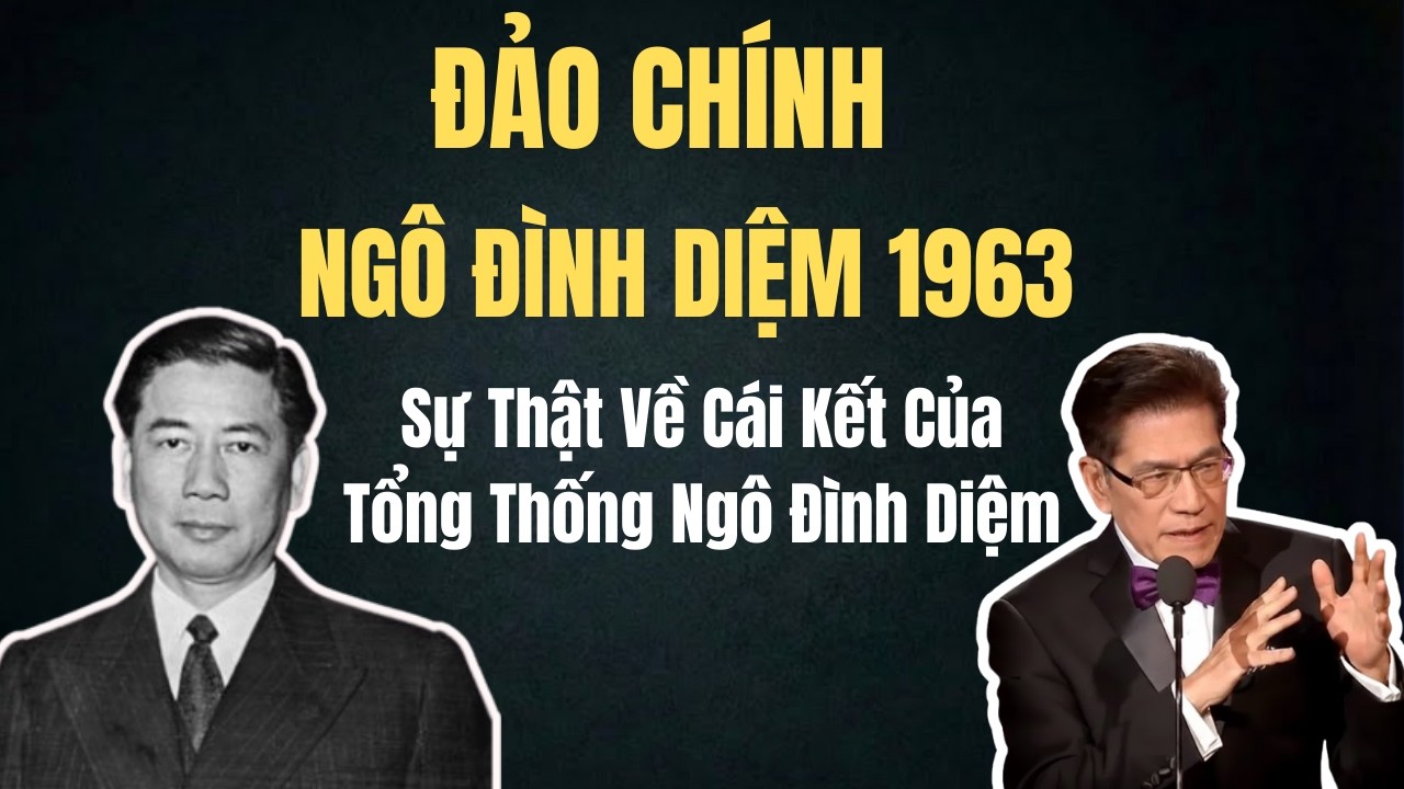 ĐẢO CHÍNH NGÔ ĐÌNH DIỆM 1963 - LOẠN VNCH  | Chuyện Đêm Khuya | Nguyễn Ngọc Ngạn
