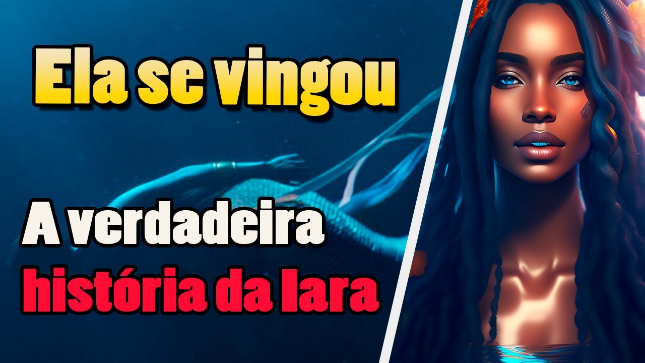 A LENDA da Iara | A VERDADEIRA HISTÓRIA da SEREIA Brasileira
