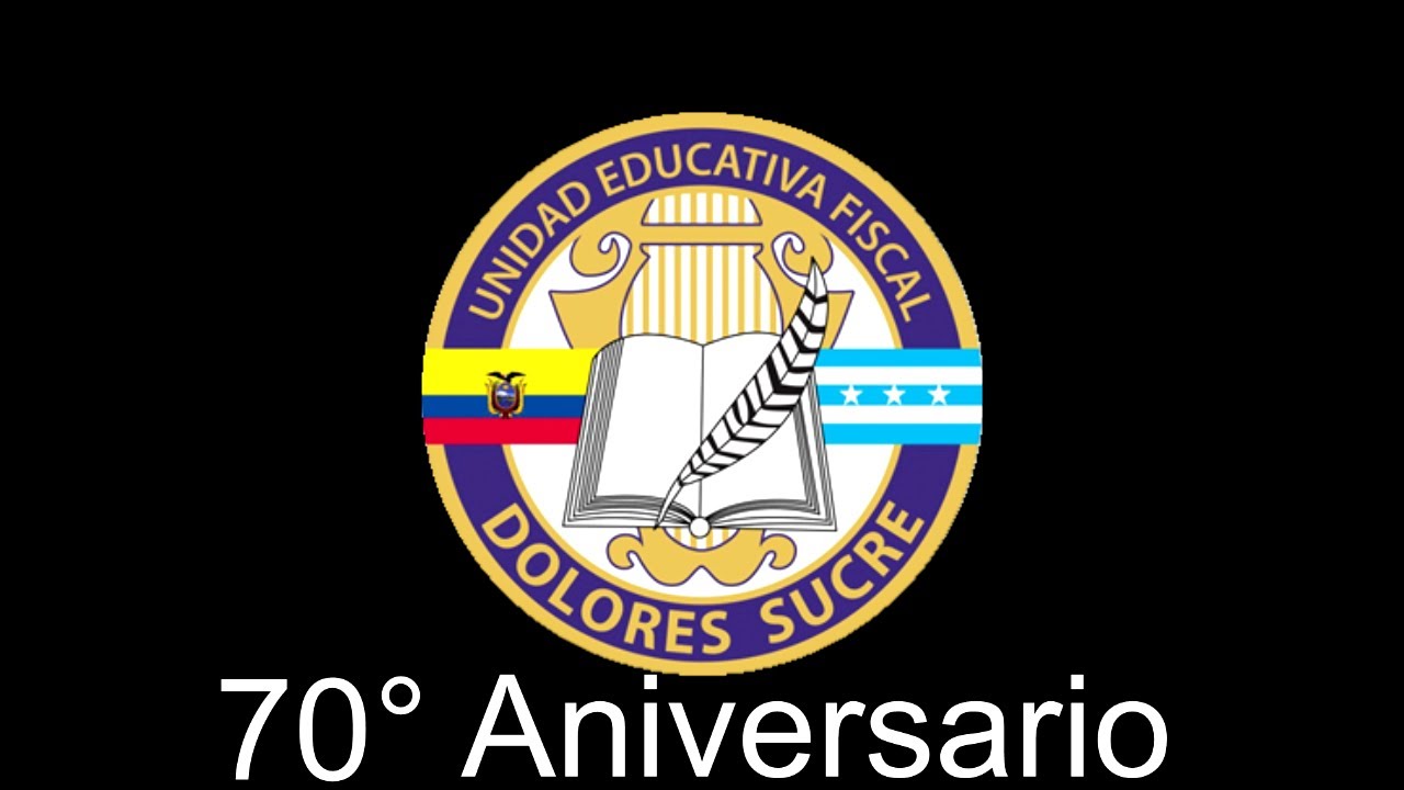 Unidad Educativa Dolores Sucre - 70 aniversario