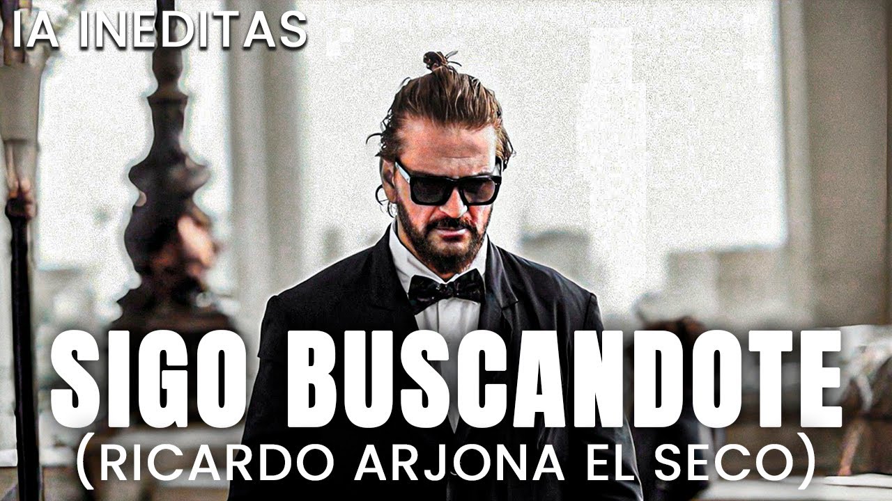 Ricardo Arjona - Sigo Buscándote 2025 IA