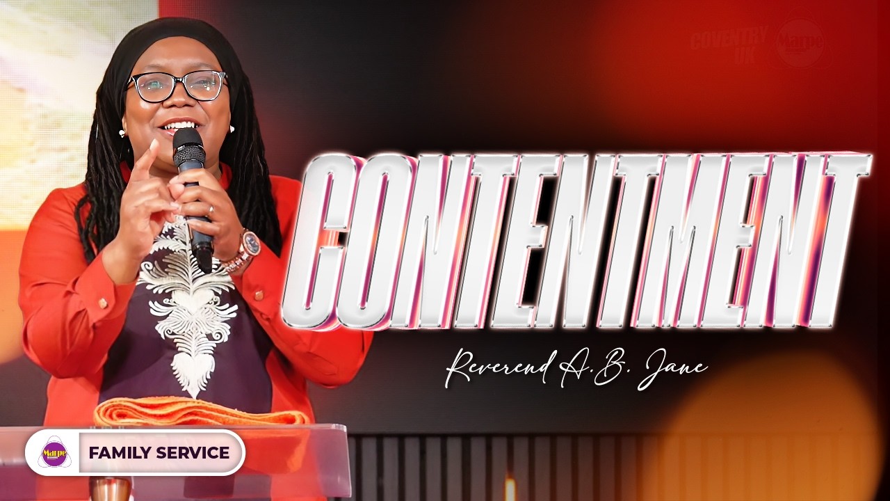 CONTENTMENT | Reverend A.B. Jane | Marpe Assembly