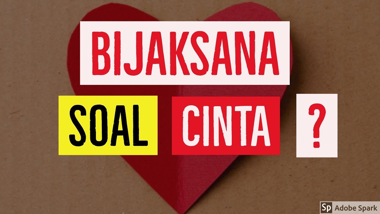 Motivasi Hidup Sukses - CARA MEMANDANG CINTA SECARA BIJAKSANA!
