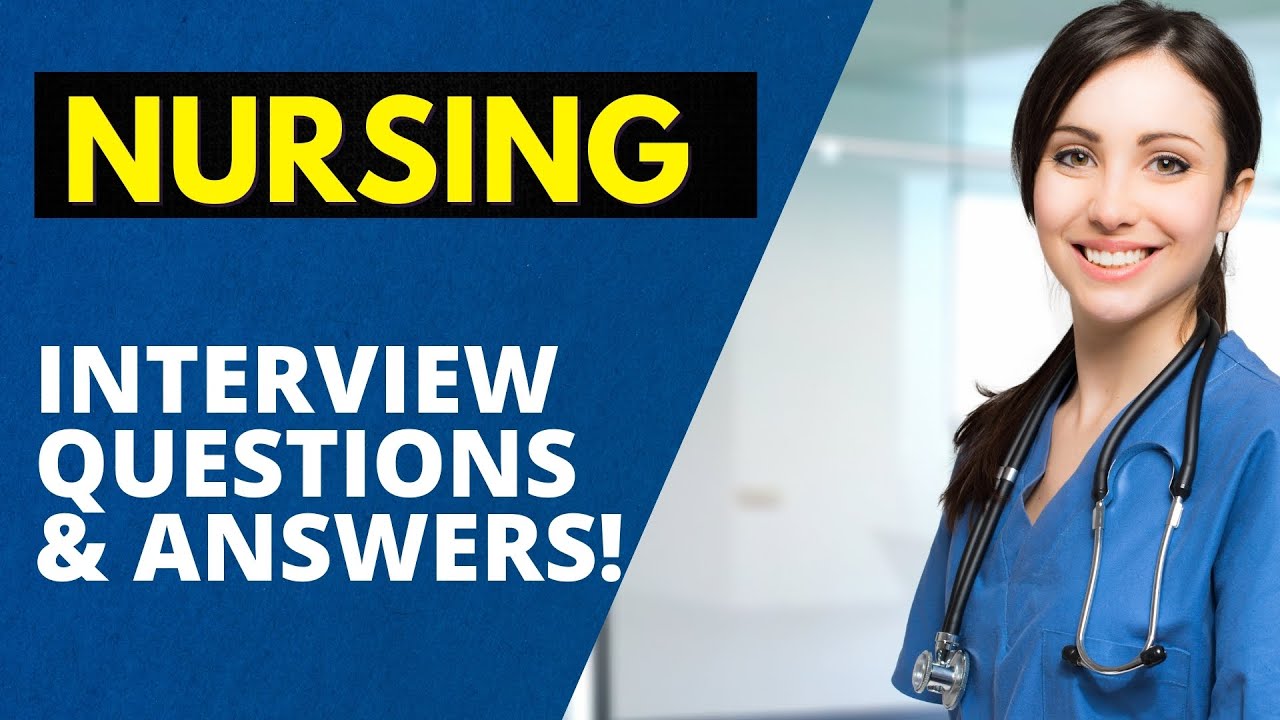 Nursing Interview Questions with Answer Examples
