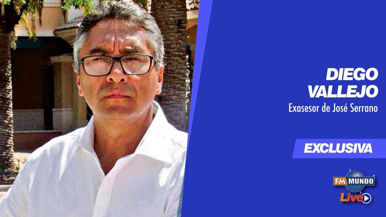 Caso Diego Vallejo - Exasesor de Jos&eacute; Serrano