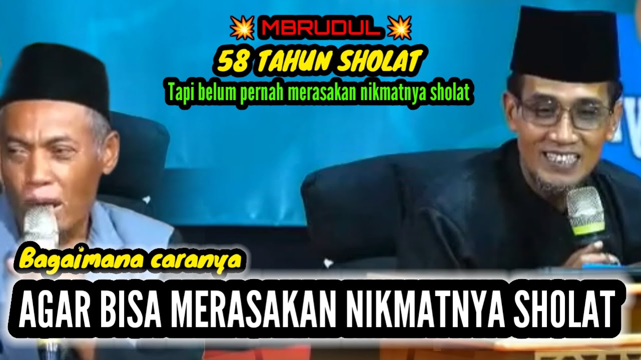 NIKMATNYA SHOLAT 💥 GUS MUKHLASON ROSYID