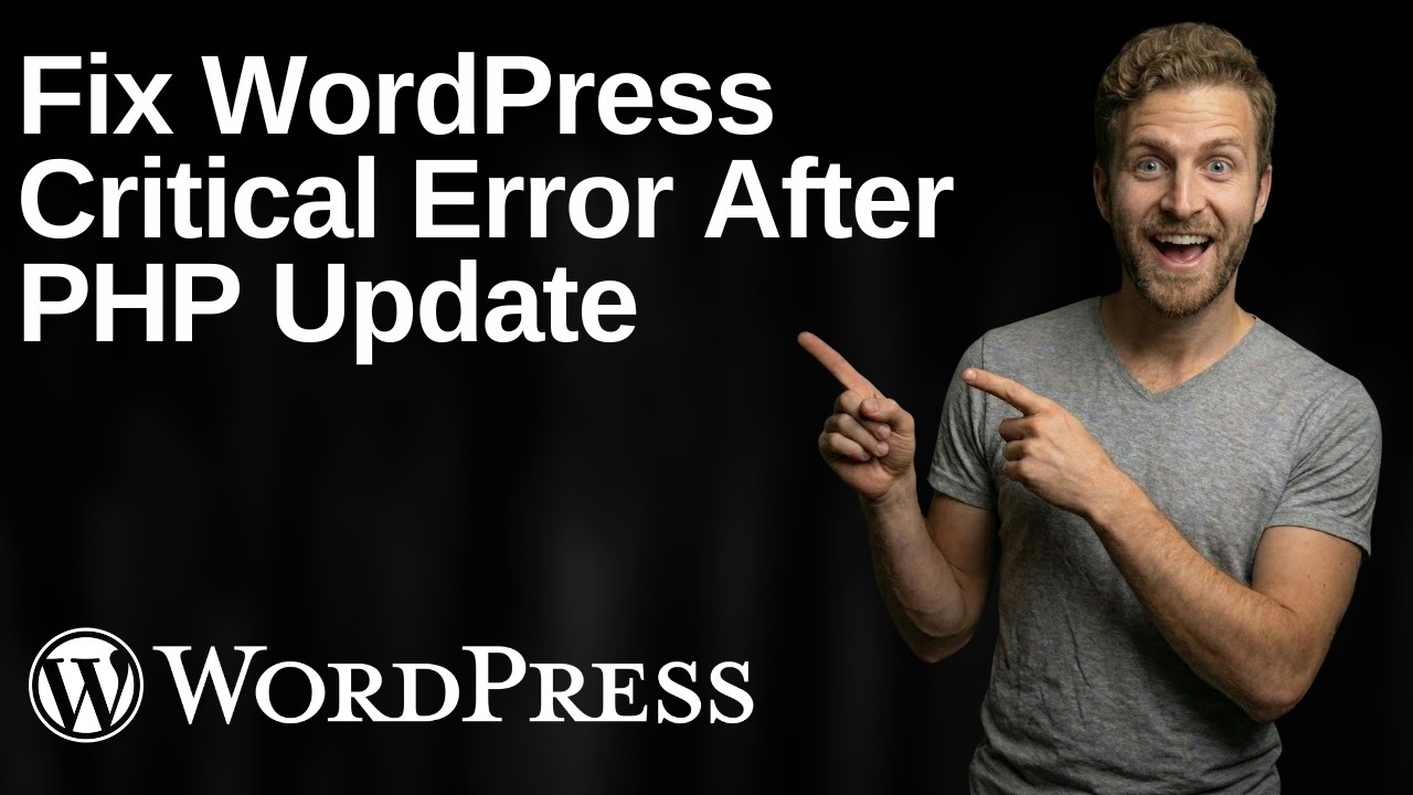 Fix WordPress Critical Error After PHP Update (2026 Easy Guide)