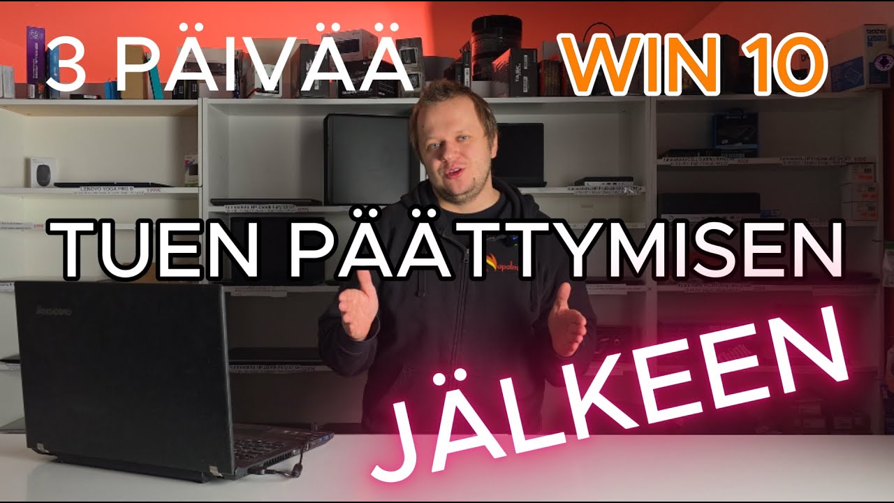 Windows 10 tuki päättyi eikä jatkotukimahdollisuutta näy, pitääkö huolestua?