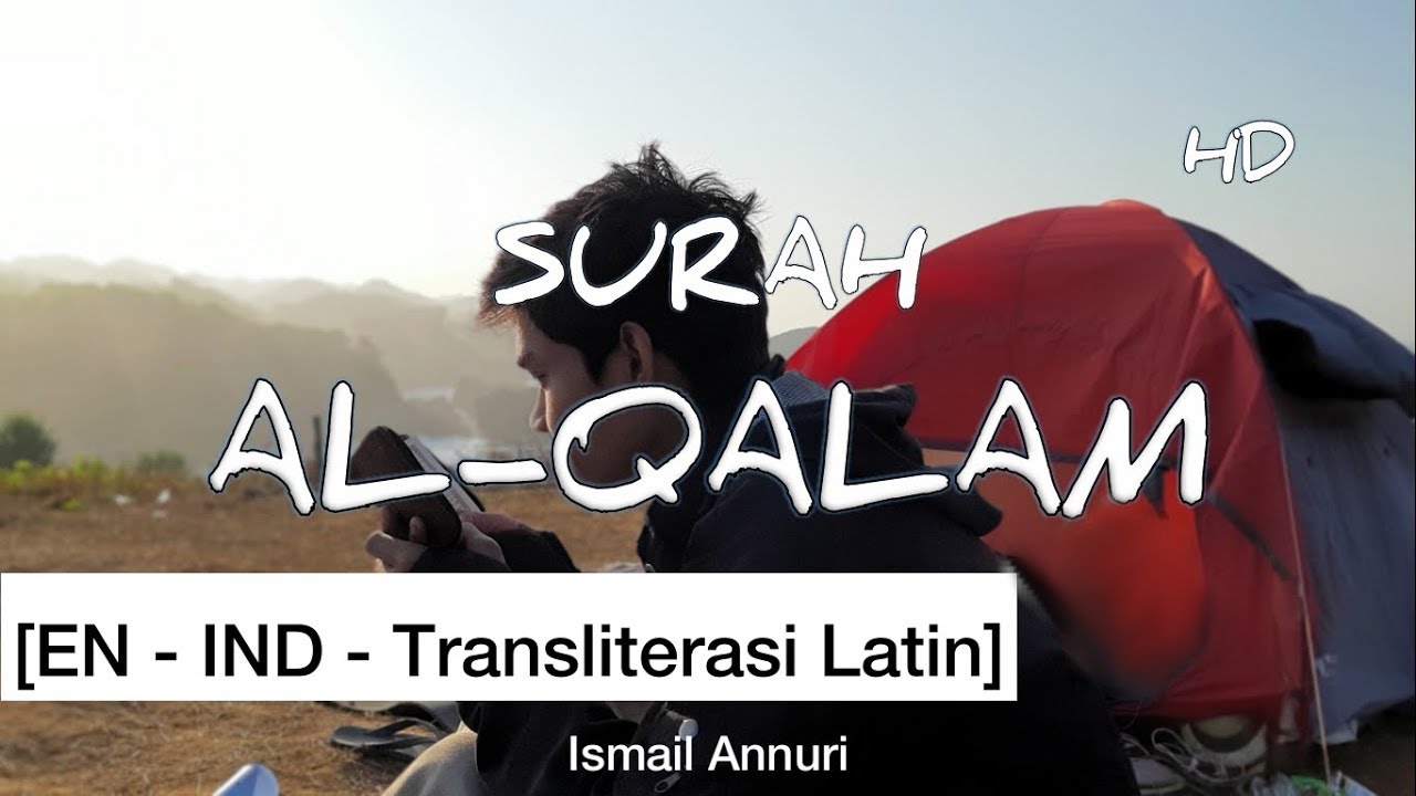 [EN - IND] Al-Qalam | Syaikh Ismail Annuri HD