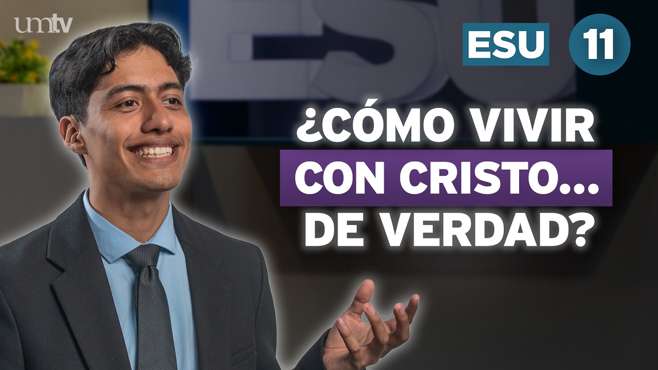 Vivir con Cristo | Lección 11 de Escuela Sabática Universitaria en UMtv