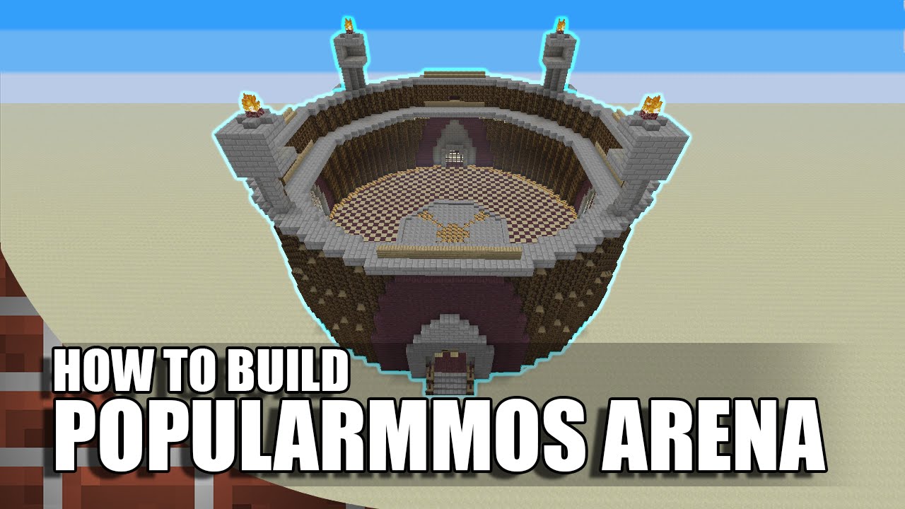 Minecraft: How To Build  PopularMMOs Arena