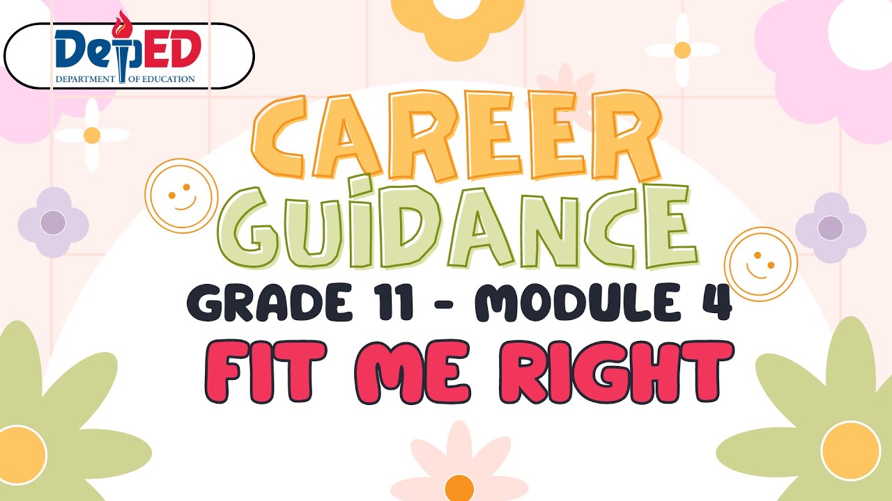 CAREER GUIDANCE GRADE 11 MODULE 4: FIT ME RIGHT