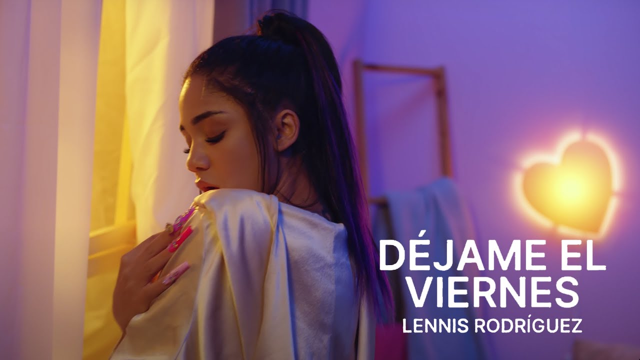 Lennis Rodriguez - Dejame El Viernes