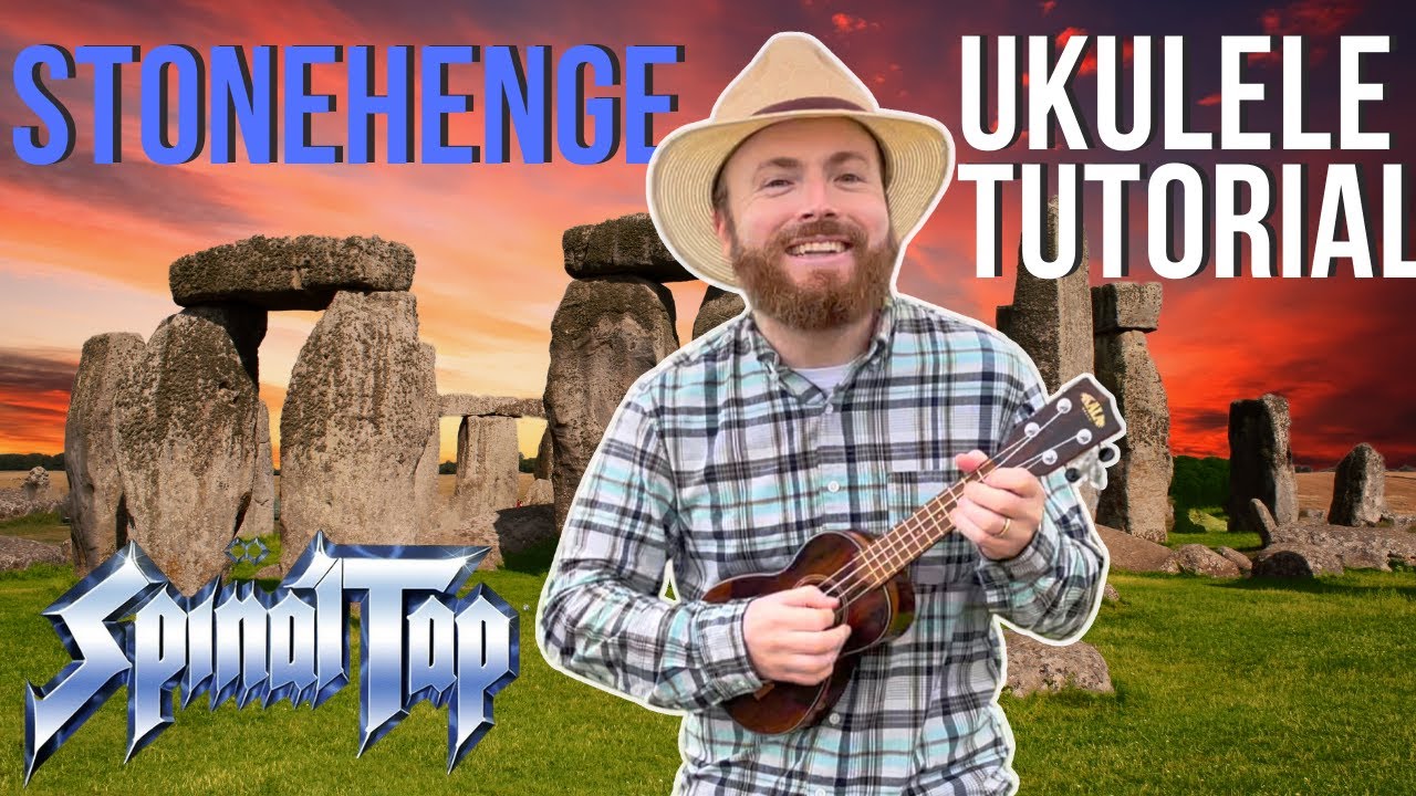Stonehenge - Spinal Tap *Ukulele Tutorial*