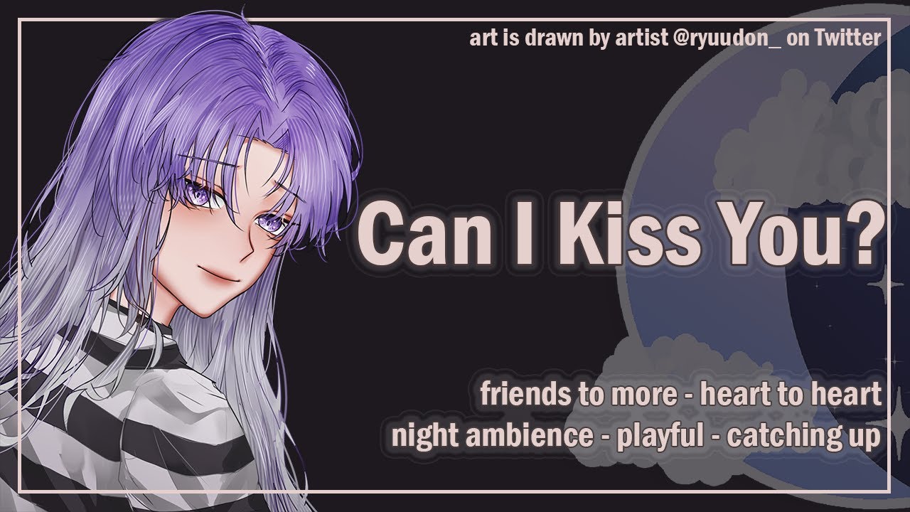 Can I Kiss You? [Friends to More] [Outdoor Ambience] [Heart to Heart] [F4A] ASMR Roleplay