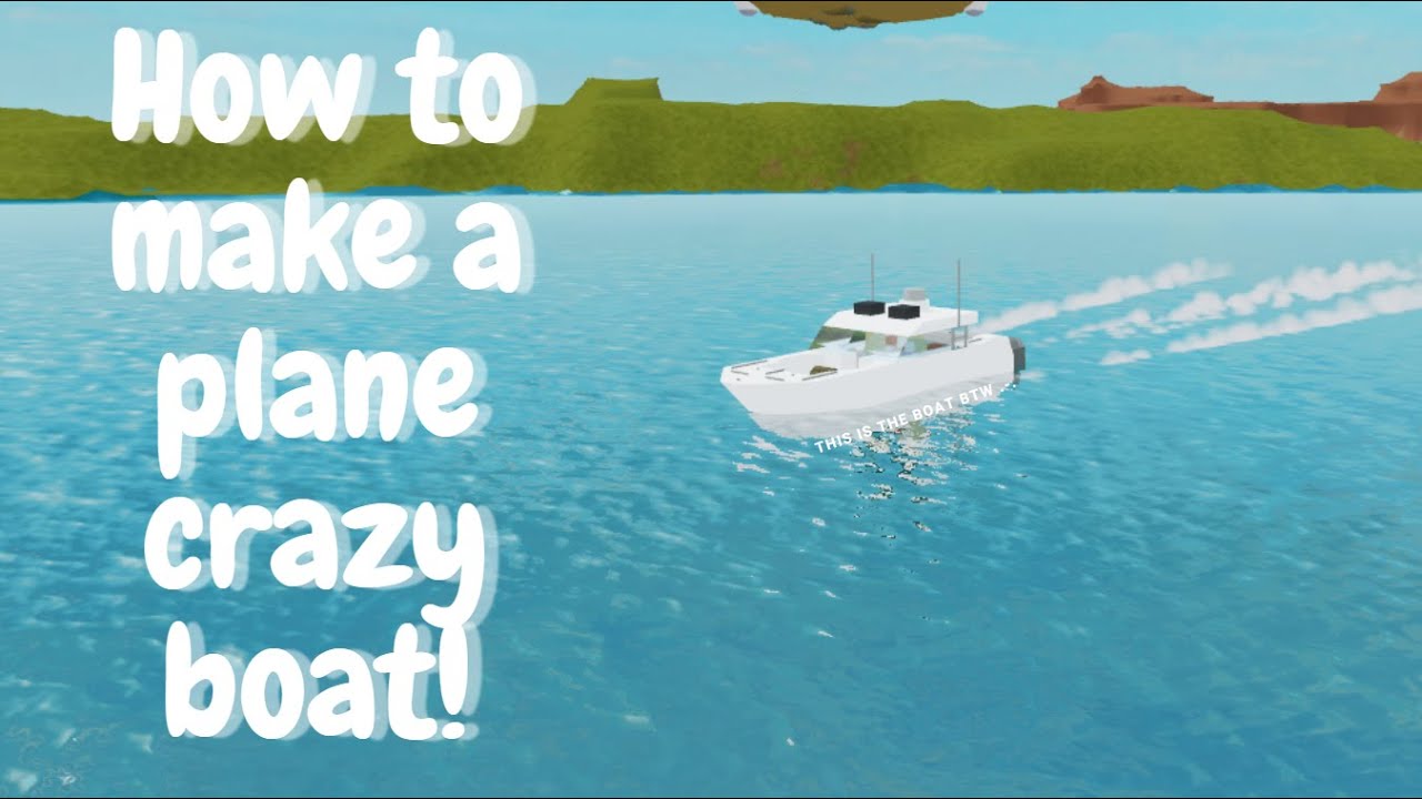 Chill Boat | Plane Crazy Tutorial