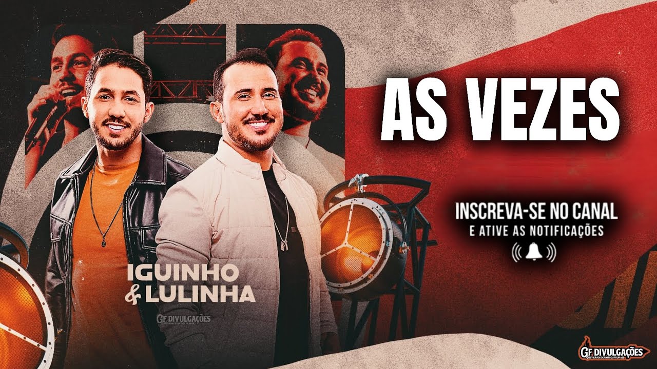 AS VEZES - IGUINHO E LULINHA - O FORRÓ CONTINUA