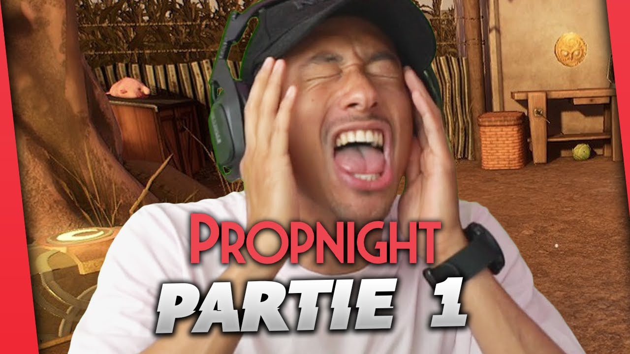 IL PENSAIT ME FAIRE PERDRE COMME ÇA ! ► PROPNIGHT PARTIE 1