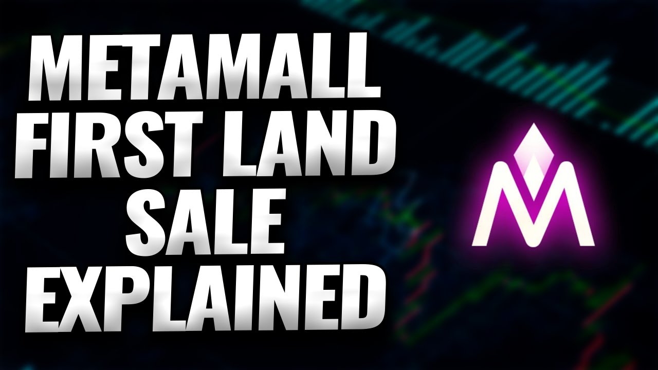 METAMALL METAVERSE NFT LAND SALES EXPLAINED