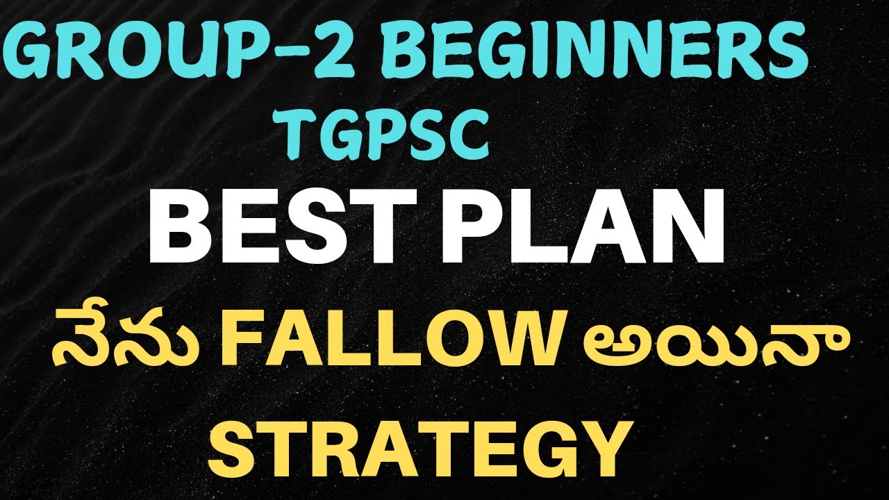 TGPSC Group-2 Beginners-2025 ||How to start the preparation||I fallow even though I am a strategy