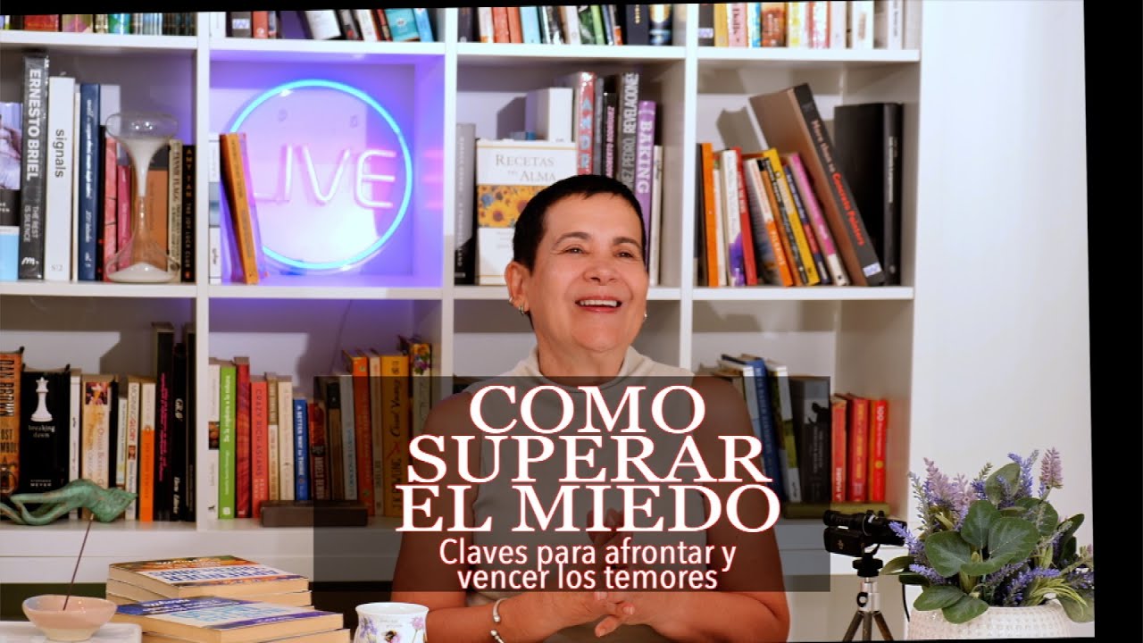 Como Superar el Miedo - Maytte