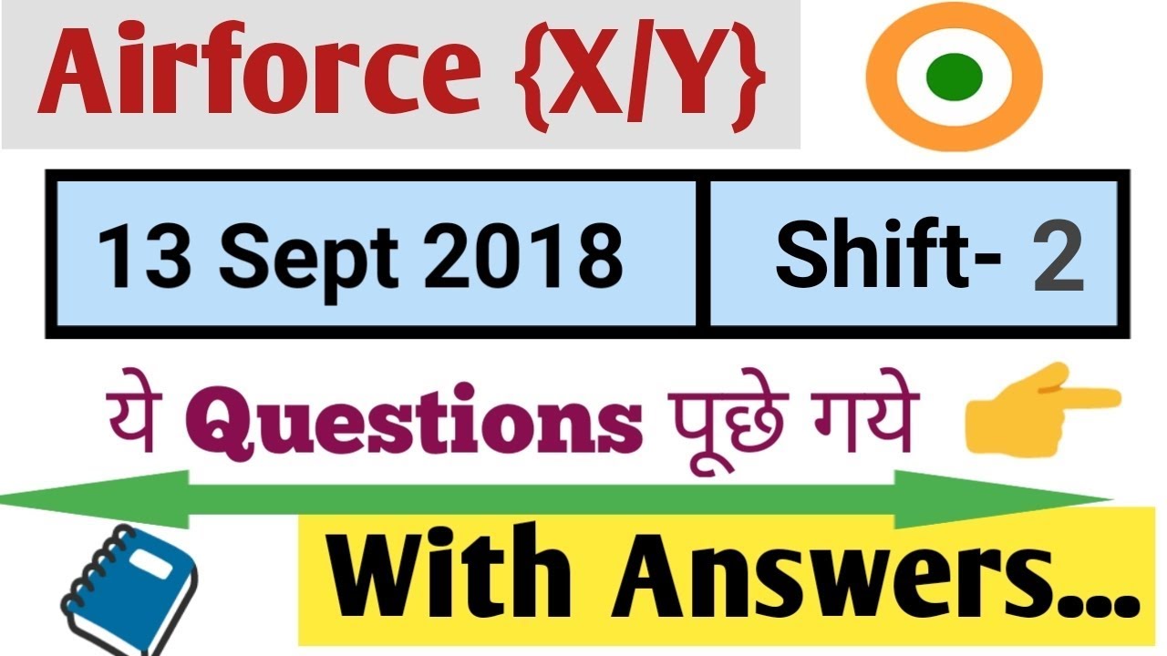 Airforce Previous Year Questions with Answers (13 Sept 2018)