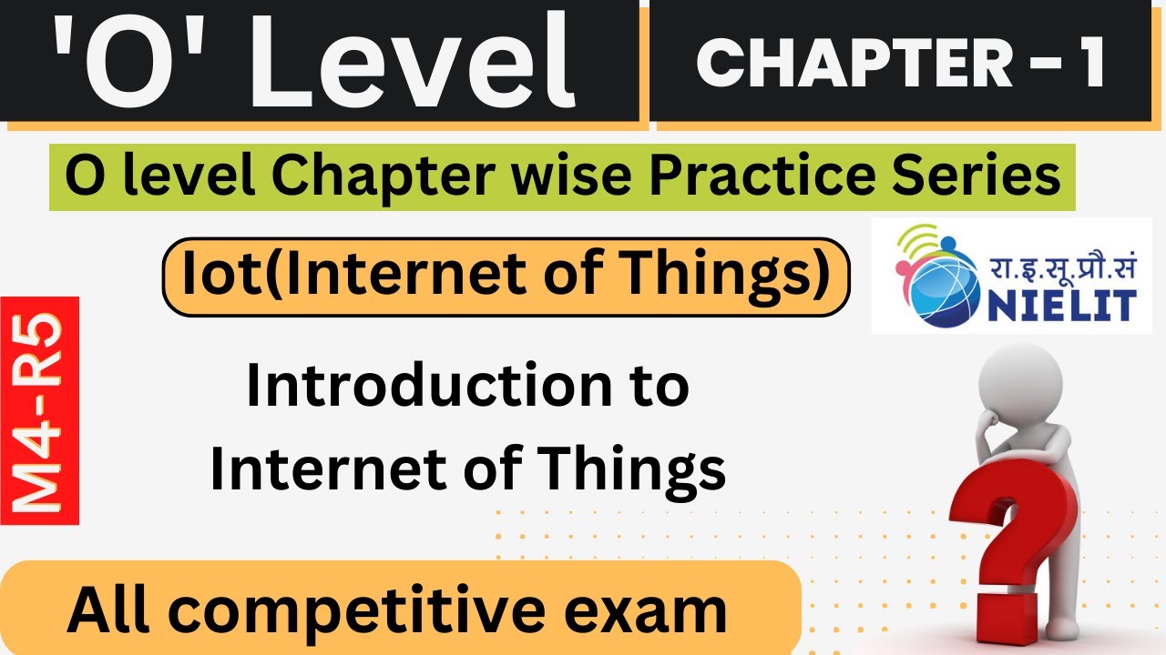 Chapter-1 Internet of Things (IoT) MCQ Important question for O level Exam M4R5
