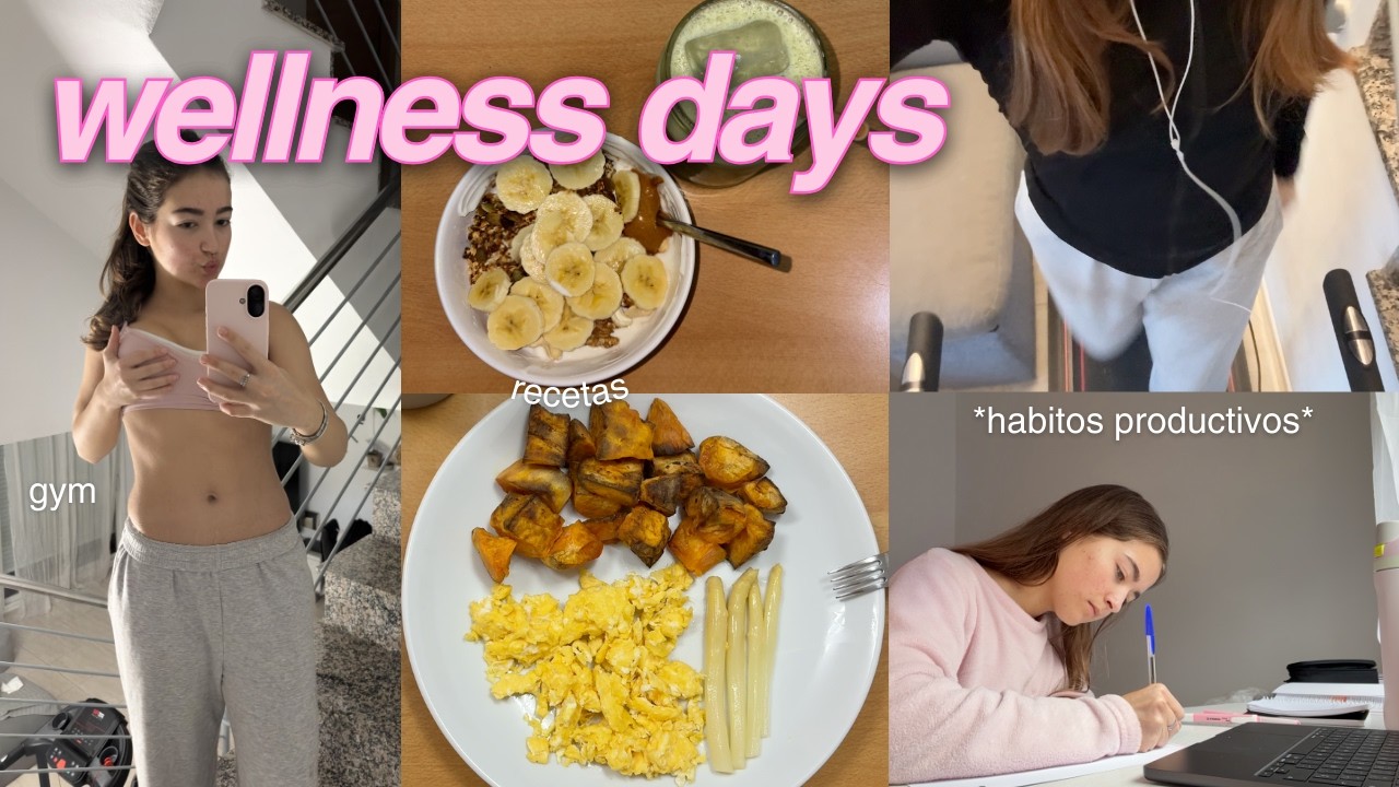WELLNESS DAYS | recetas, entrenos, hábitos productivos